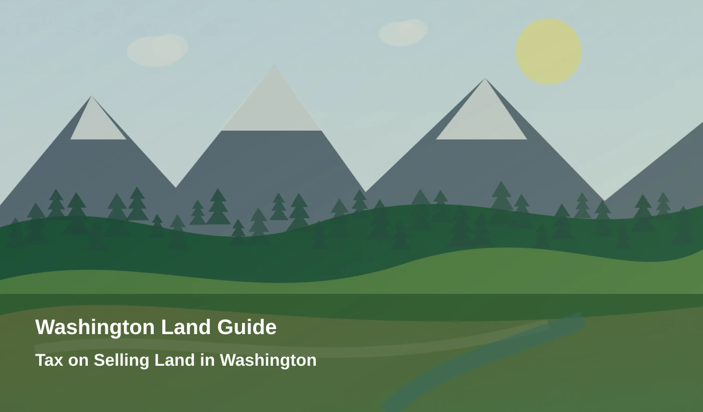 Tax on Selling Land in Washington